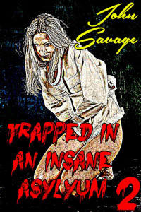 John Savage — Trapped in an Insane Asylum 2