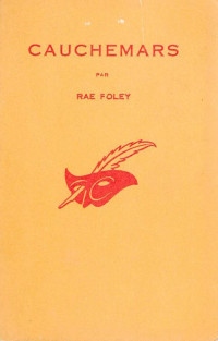 Foley, Rae [Foley, Rae] — Cauchemars