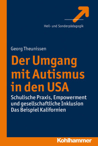 Georg Theunissen — Der Umgang mit Autismus in den USA