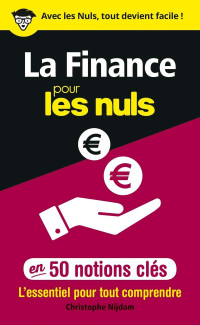 Christophe Nijdam — La Finance pour les Nuls en 50 Notions Clés