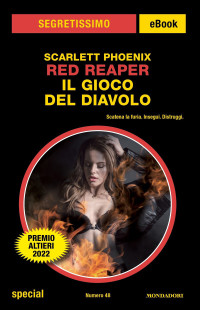 Scarlett Phoenix — RED Reaper. Il gioco del diavolo (Segretissimo)