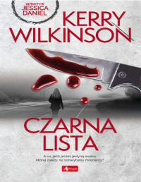 Kerry Wilkinson — Czarna lista