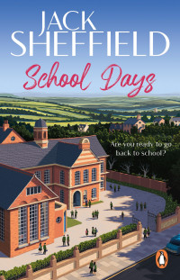 Jack Sheffield — School Days