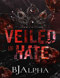 BJ ALPHA — Veiled In Hate
