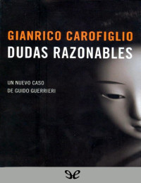 Gianrico Carofiglio — Dudas Razonables