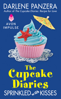 Darlene Panzera — The Cupcake Diaries: Sprinkled with Kisses
