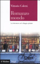 Vittorio Coletti — Romanzo mondo: la letteratura nel villaggio globale