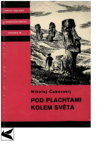 Neznámy autor — KOD 035 - ČUKOVSKIJ, Nikolaj - Pod plachtami kolem světa