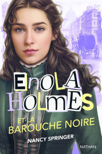 Springer, Nancy — Enola Holmes et la barouche noire