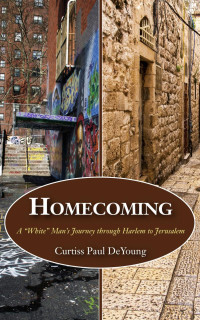 Curtiss Paul DeYoung; — Homecoming