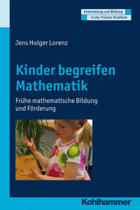 Jens Holger Lorenz — Kinder begreifen Mathematik