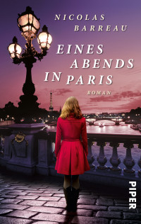 Barreau, Nicolas [Barreau, Nicolas] — Eines Abends in Paris