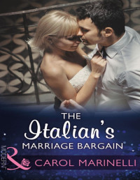 Carol Marinelli — The Italian's Marriage Bargain (Mills & Boon Modern)