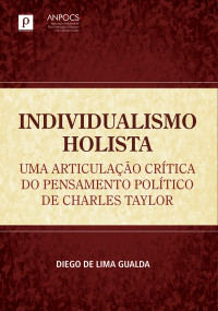 Diego de Lima Gualda; — Individualismo holista