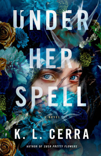 K. L. Cerra — Under Her Spell