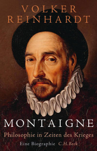 Volker Reinhardt — Montaigne