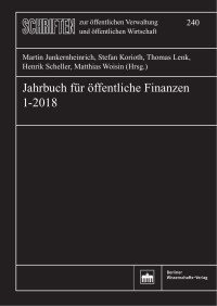 Martin Junkernheinrich, Stefan Korioth, Thomas Lenk, Henrik Scheller, Matthias Woisin (Hrsg.) — Jahrbuch für öffentliche Finanzen | 1-2018