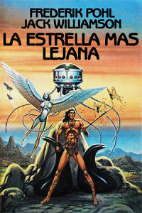 FREDERIK POHL, Jack Williamson — La Estrella Mas Lejana. La Saga del Cuco 1