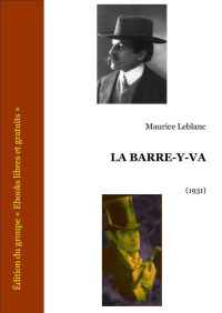 Leblanc, Maurice — La barre-y-va