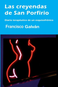 Francisco Galván — Las creyendas de San Porfirio