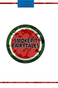 Tripp Ainsworth [Ainsworth, Tripp] — Smokepit Fairytales (Smokepit Fairytales #1)