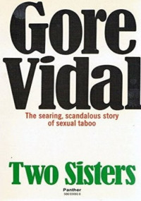Gore Vidal — Two sisters