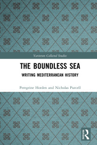 Horden, Peregrine; Purcell, Nicholas; — The Boundless Sea