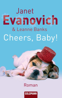 Evanovich, Janet & Banks, Leanne [Evanovich, Janet & Banks, Leanne] — Cheers, Baby!