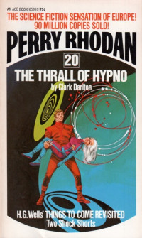 Clark Darlton — Perry Rhodan 020 - The Thrall of Hypno