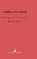 Andrew Delbanco, Mendelson Family Chair of American Studies and Julian Clarence Levi Professor in the Humanities Andrew Delbanco — Writing New England: An Anthology from the Puritans to the Present