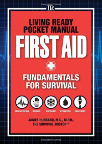 James Hubbard MD — First Aid: Fundamentals for Survival