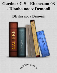 Dlouha noc v Demonii — Gardner C S - Ebenezum 03 - Dlouha noc v Demonii