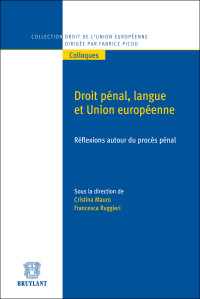 Cristina Mauro;Francesca Ruggieri; & Francesca Ruggieri — Droit pnal, langue et Union europenne