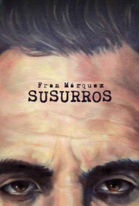 Francisco Márquez Martínez — Susurros