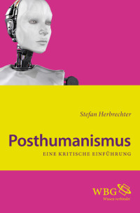 Stefan Herbrechter; — Posthumanismus