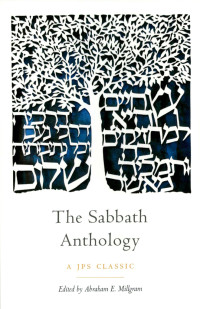 Abraham E. Millgram — The Sabbath Anthology