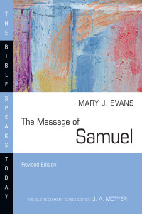 Mary J. Evans; — The Message of Samuel