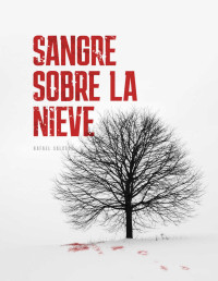 Rafael Salcedo — Sangre sobre la nieve