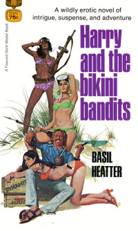 Basil Heatter — Harry & the Bikini Bandits