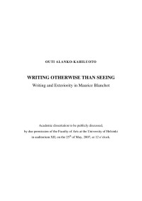 Outi Alanko-Kahiluoto — Writing otherwise than seeing. Writing and Exteriority in Maurice Blanchot