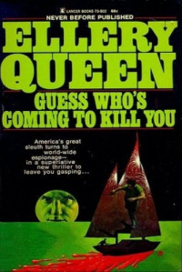 Ellery Queen  — Guess Who’s Coming to Kill You?