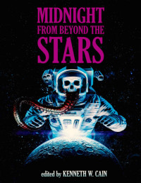 Gabino Iglesias & James Newman & Chelsea Quinn Yarbro & Tim Curran & Lee Murray & Ronald Kelly & Samantha Kolesnik — Midnight From Beyond the Stars