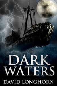 David Longhorn — Dark Waters