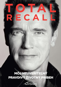 Arnold Schwarzenegger — Total Recall