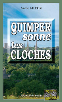 Annie Le Coz — Quimper sonne les cloches