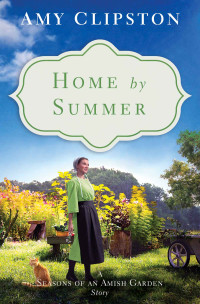 Amy Clipston; — Home by Summer