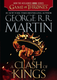 George R. R. Martin — A Clash of Kings