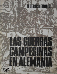 Friedrich Engels — Las Guerras Campesinas en Alemania