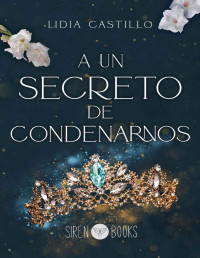 Lidia Castillo — A Un Secreto De Condenarnos