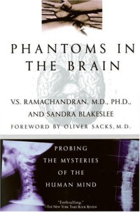 Вилейанур С Рамачандран — Phantoms in the Brain